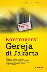Sampul Buku "Kontroversi Gereja di Jakarta"