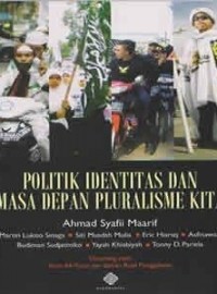 Sampul Buku "Politik Identitas dan Masa Depan Pluralisme Kita"